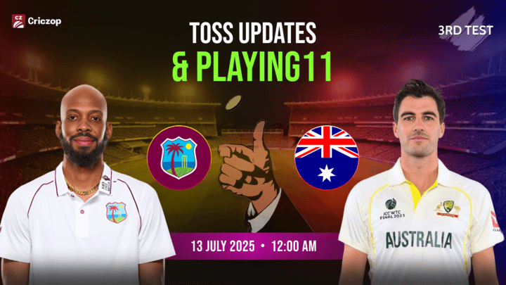 West Indies vs Australia Toss Updates & Playing 11 for both teams